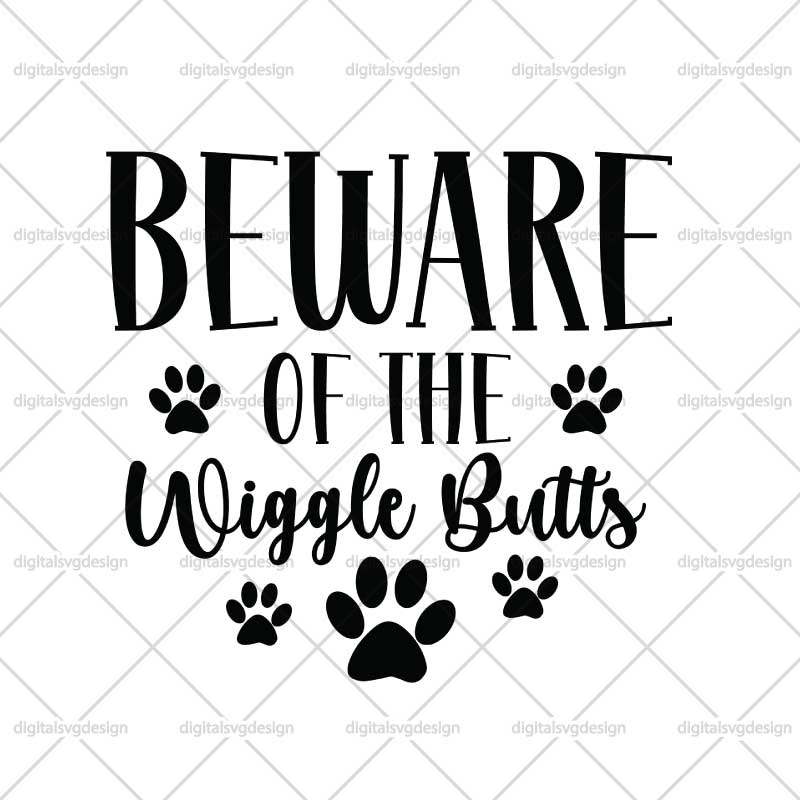 Beware Of The Wiggle Butts SVG