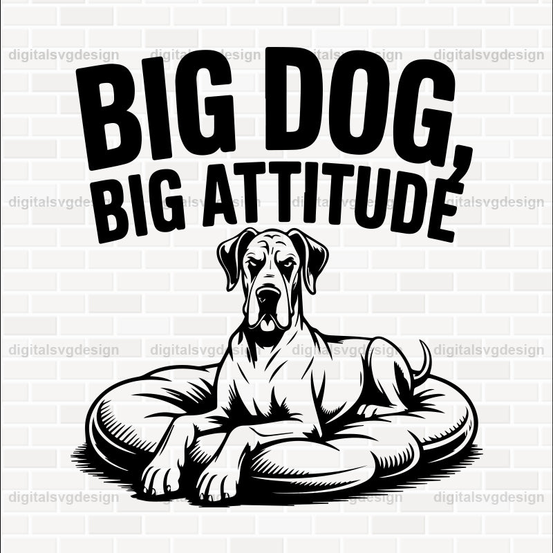 Big Dog, Big Attitude SVG
