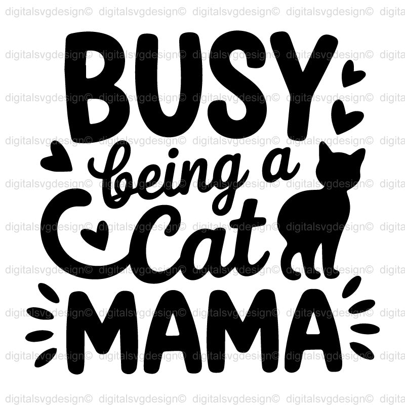 Busy Being A Cat Mama SVG