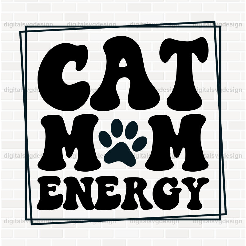 Cat Mom Energy SVG