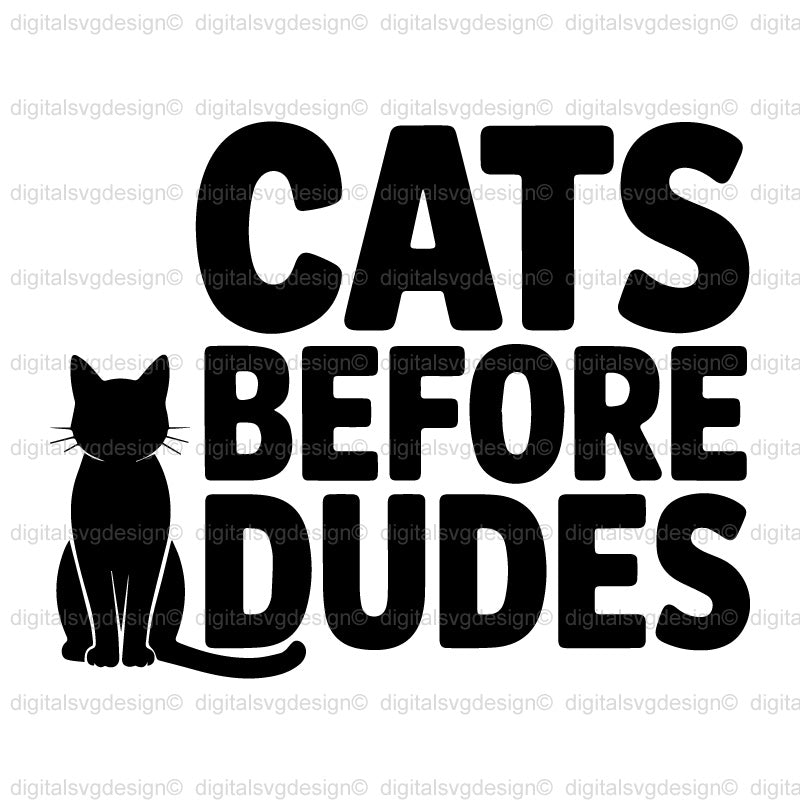 Cats Before Dudes SVG
