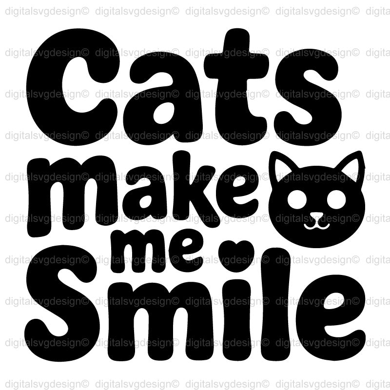 Cats Make Me Smile SVG