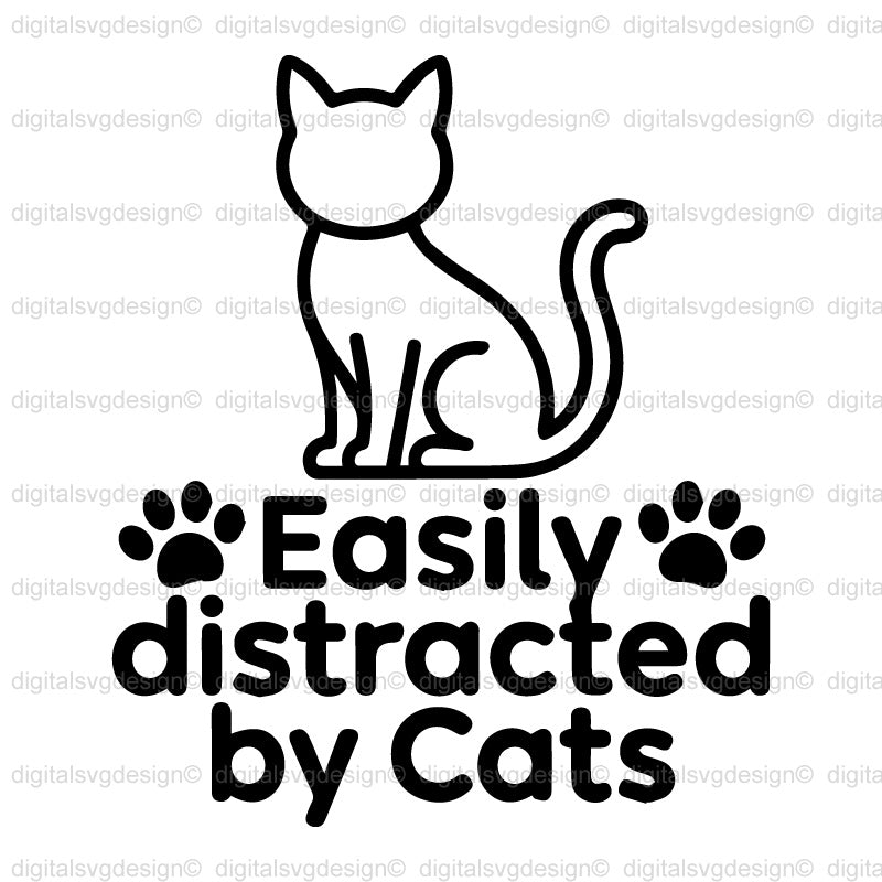 Easily Distracted By Cats SVG