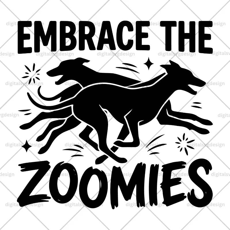 Embrace The Zoomies SVG