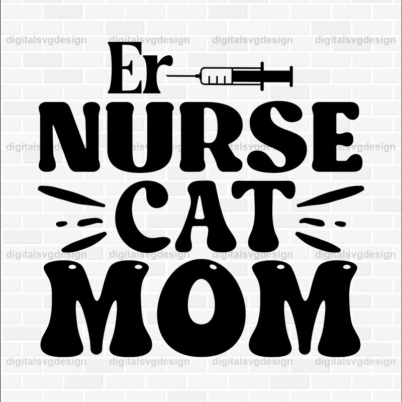 Er Nurse Cat Mom SVG