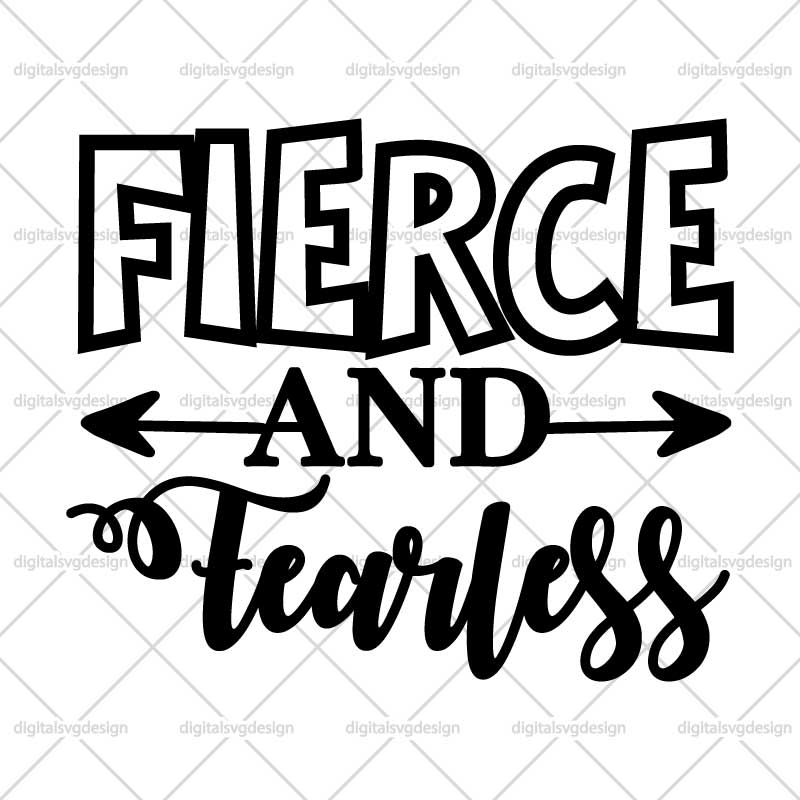 Fierce & Fearless SVG