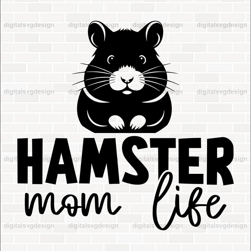 Hamster Mom Life SVG