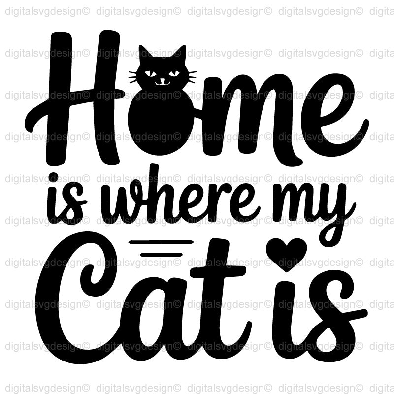 Home Is Where My Cat Is SVG