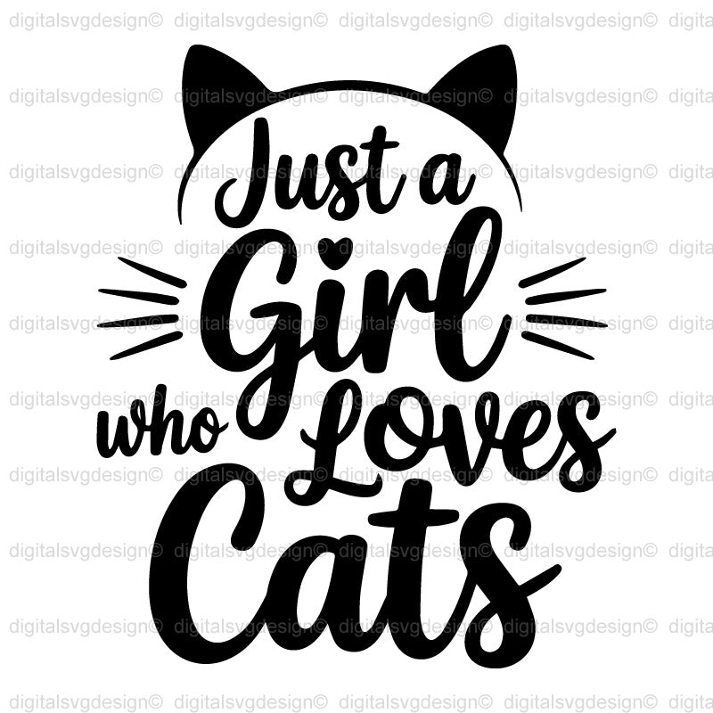 Just A Girl Who Loves Cats SVG