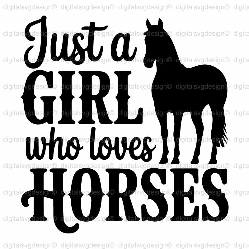 Just A Girl Who Loves Horses SVG