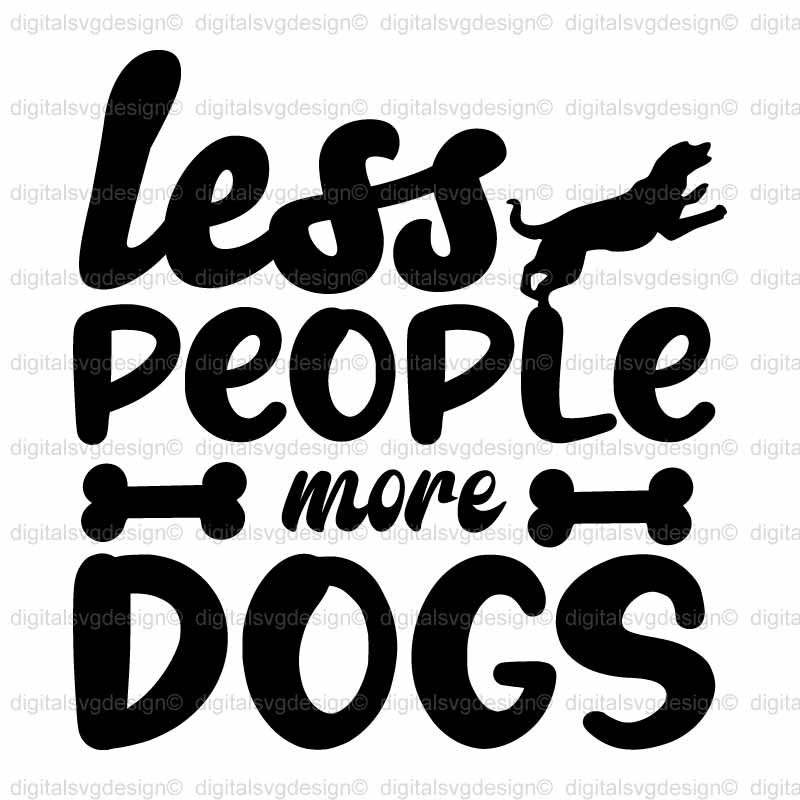 Less People More Dogs SVG