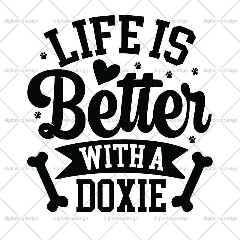 Life Is Better With A Doxie SVG