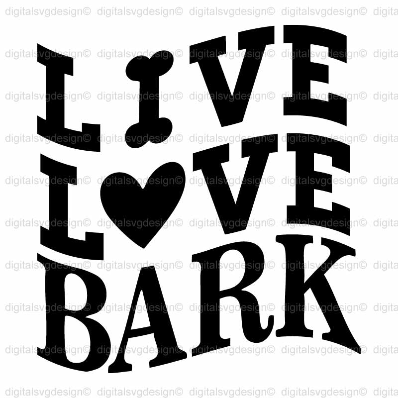 Live Love Bark 2 SVG