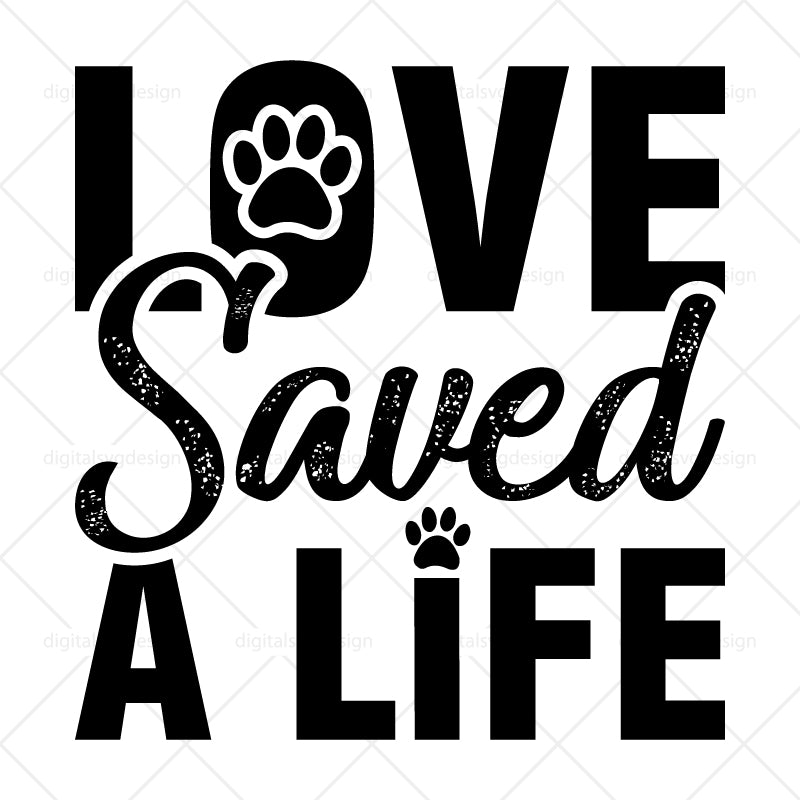 Love Saved A Life - SVG