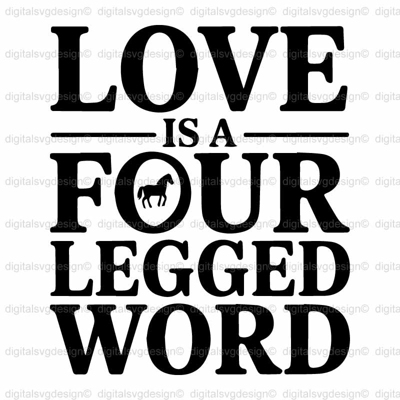 Love Is A Four Legged Word 3 SVG