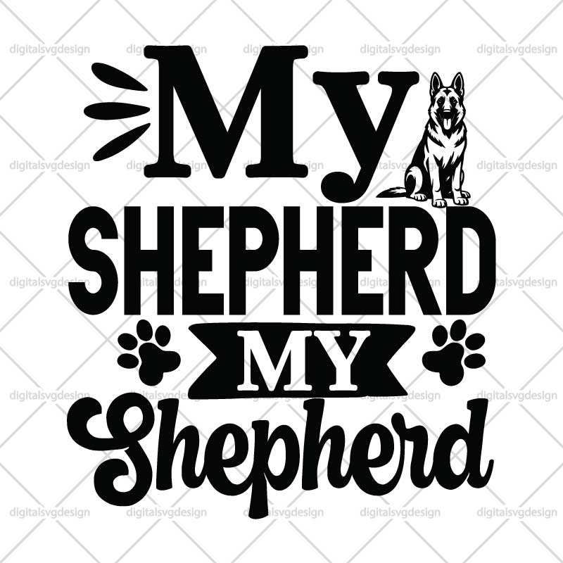 My Shepherd My Protector SVG