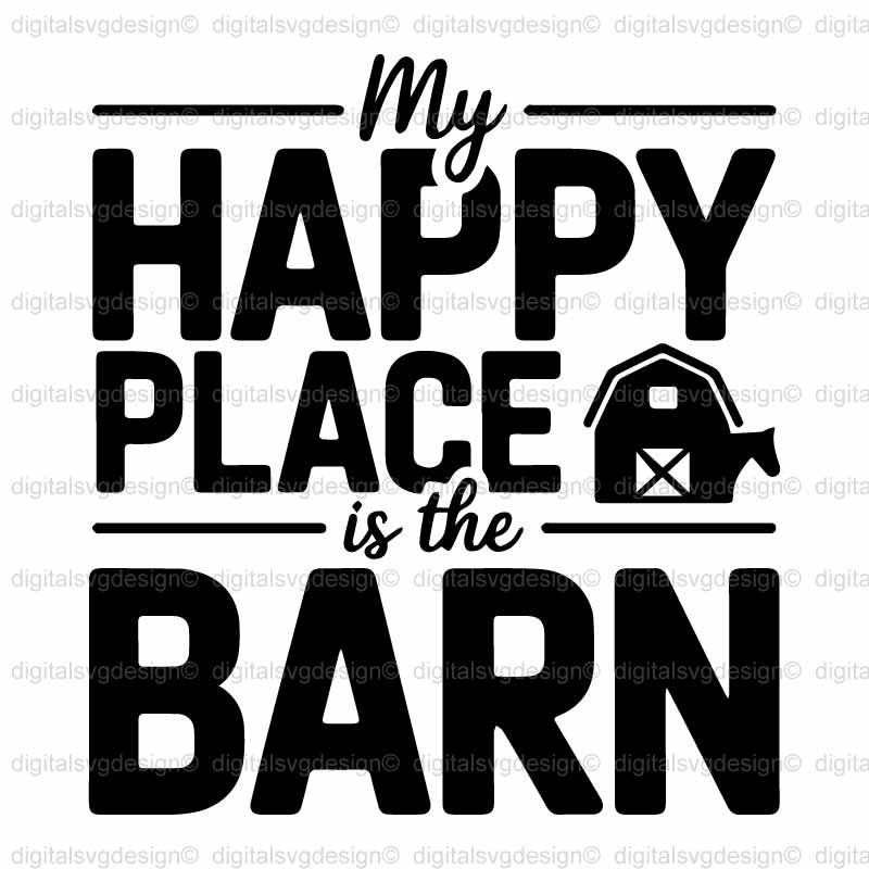 My Happy Place In The Barn SVG