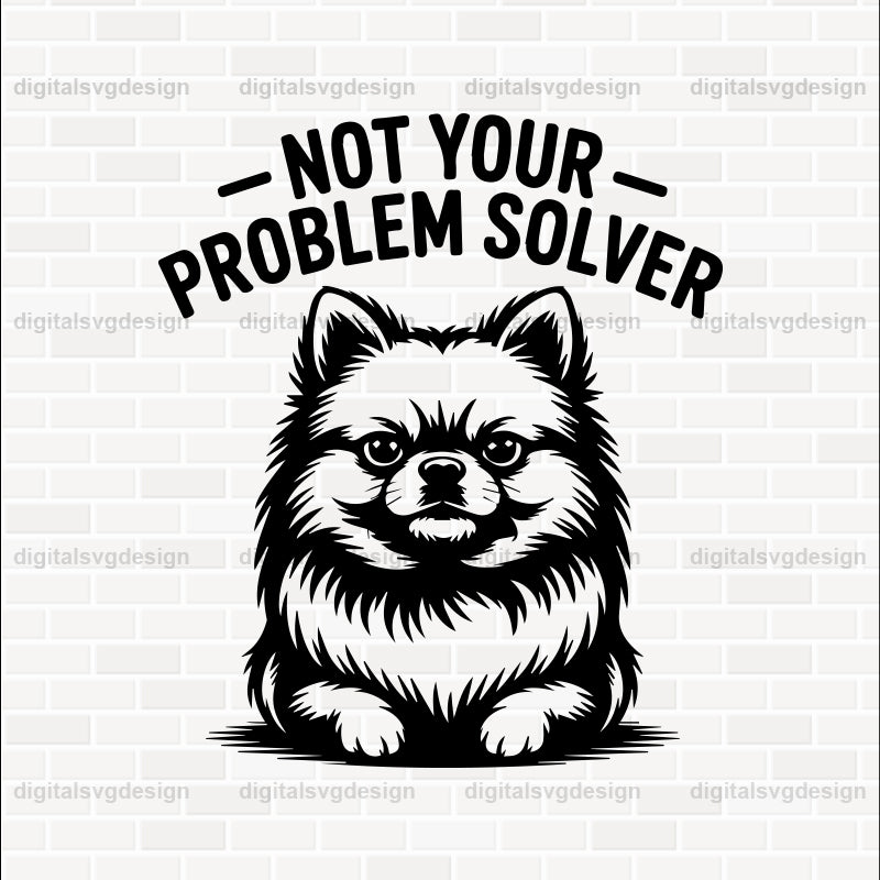Not Your Problem Solver (2) SVG