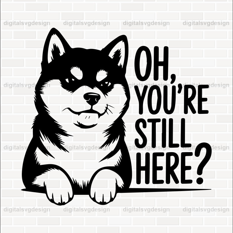 Oh, You'Re Still Here SVG