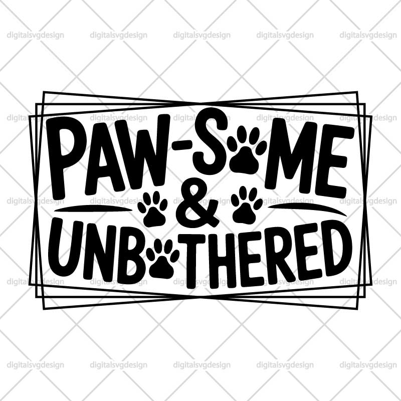Paw Some & Unbothered SVG