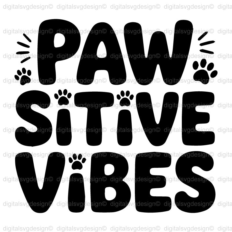 Pawsitive Vibes SVG