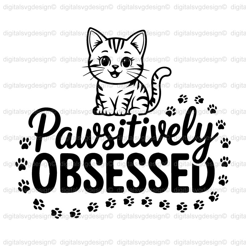 Pawsitively Obsessed SVG