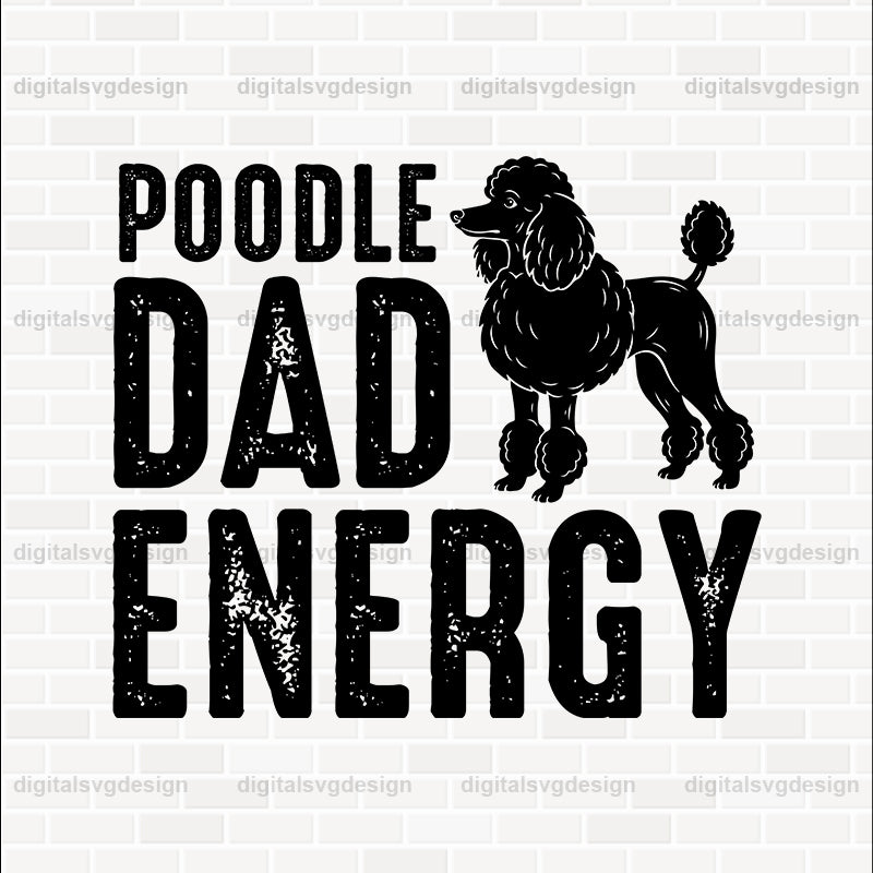 Poodle Dad Energy SVG