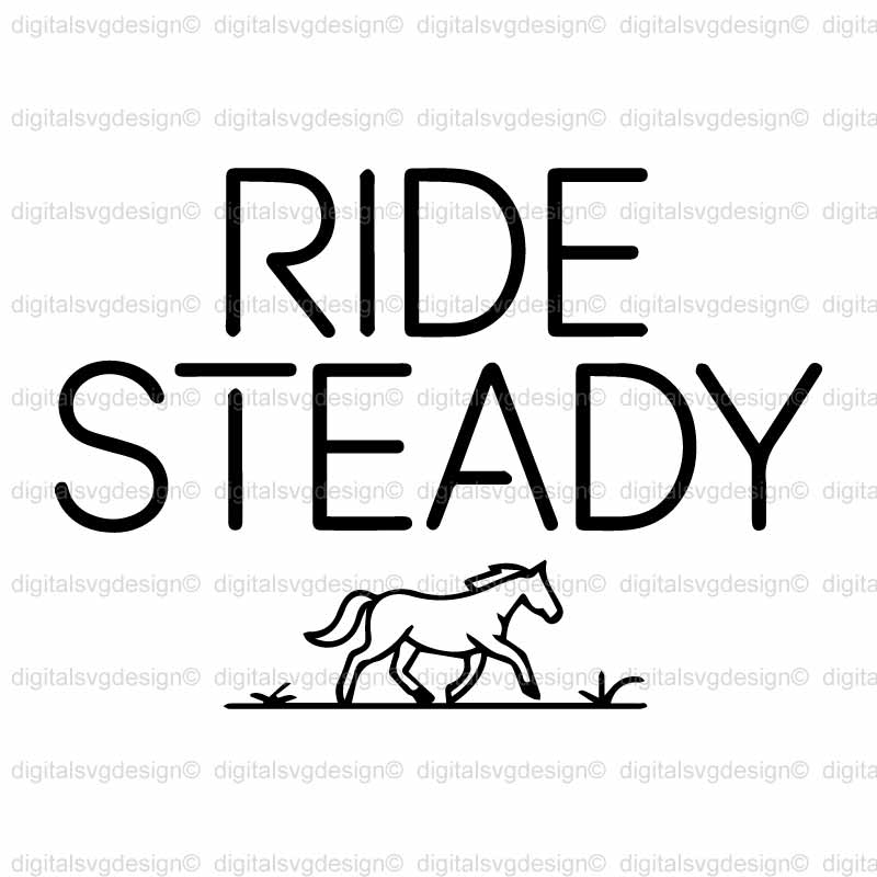 Ride Steady SVG