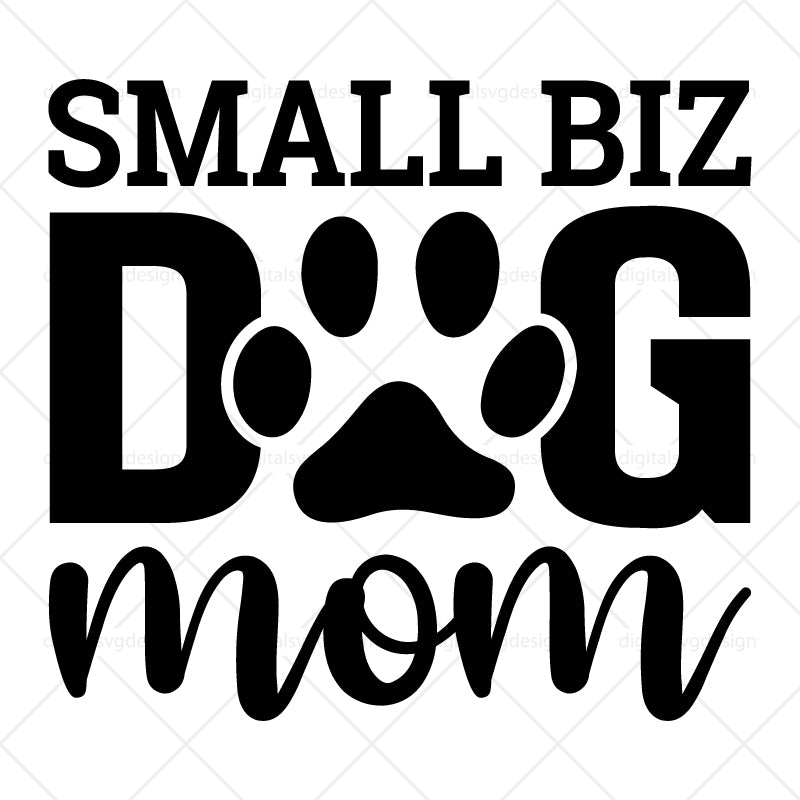 Small Biz Dog Mom SVG