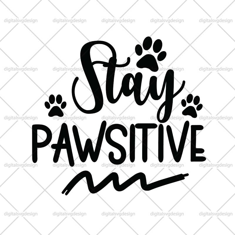 Stay Paw Sitive SVG