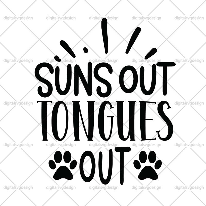 Suns Out Tongues Out SVG