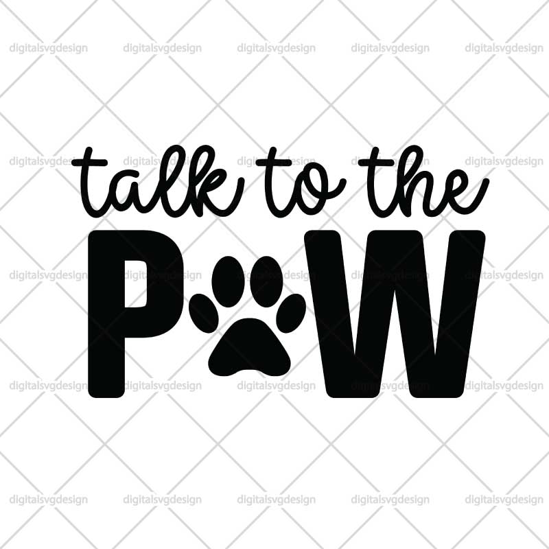 Talk To The Paw SVG