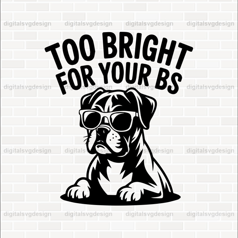 Too Bright For Your Bs SVG