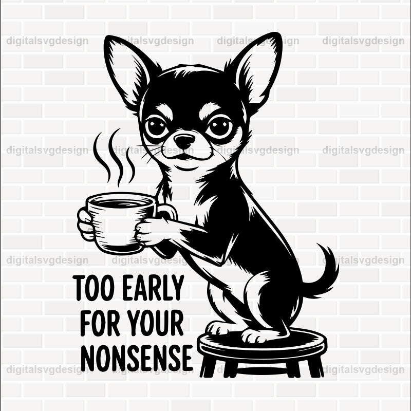 Too Early For Your Nonsense SVG