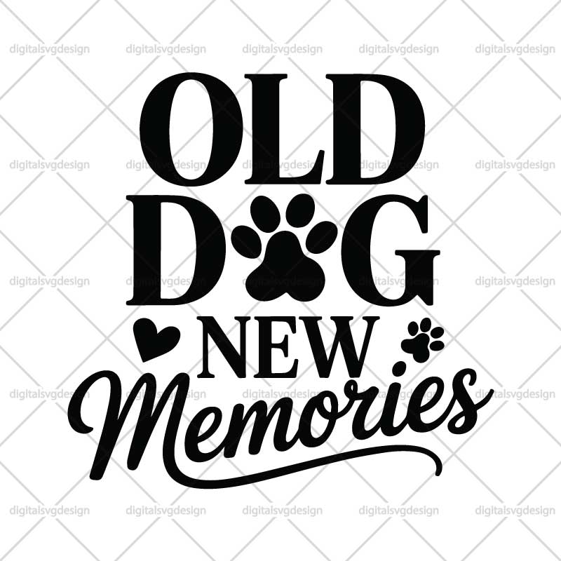 Old Dog New Memories SVG
