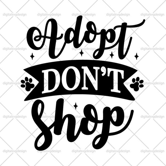 Adopt Don't Shop SVG