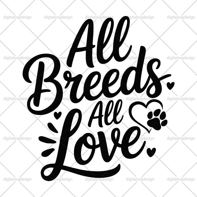 All Breeds All Love SVG