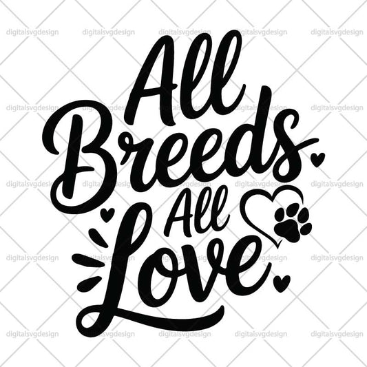 All Breeds All Love SVG