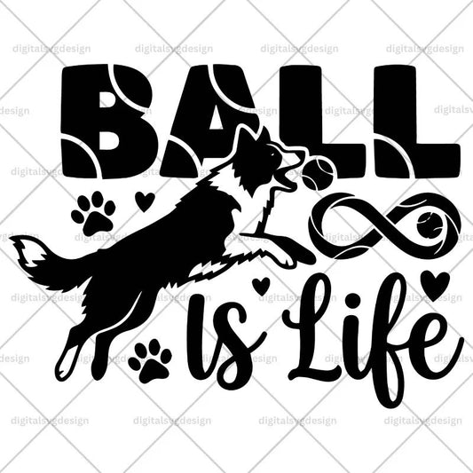 Ball Is Life SVG