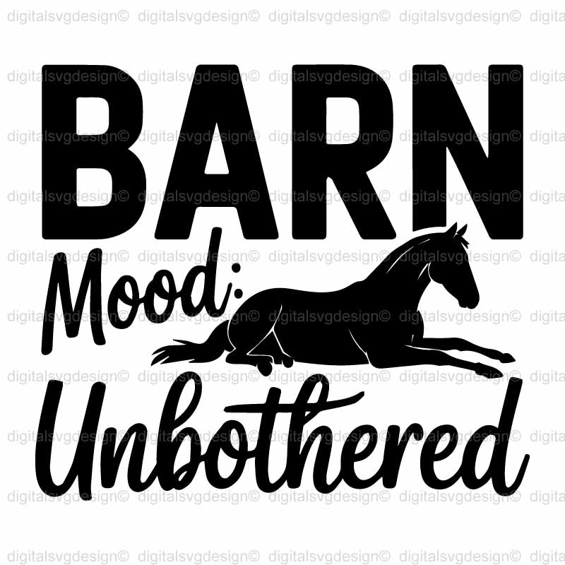 Barn Mood Unbothered SVG
