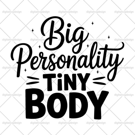 Big Personality Tiny Body SVG