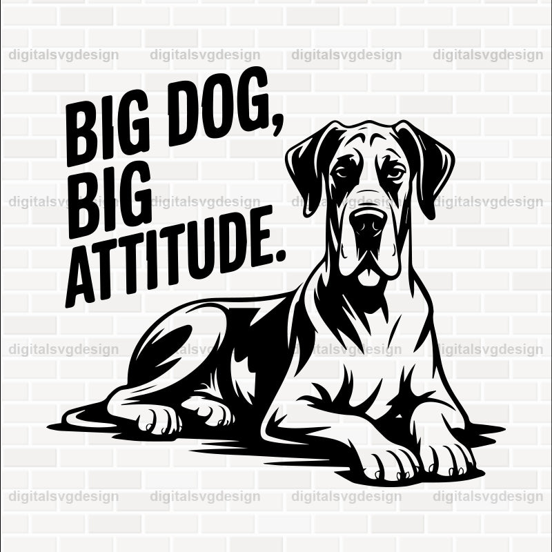 Big Dog, Big Attitude SVG