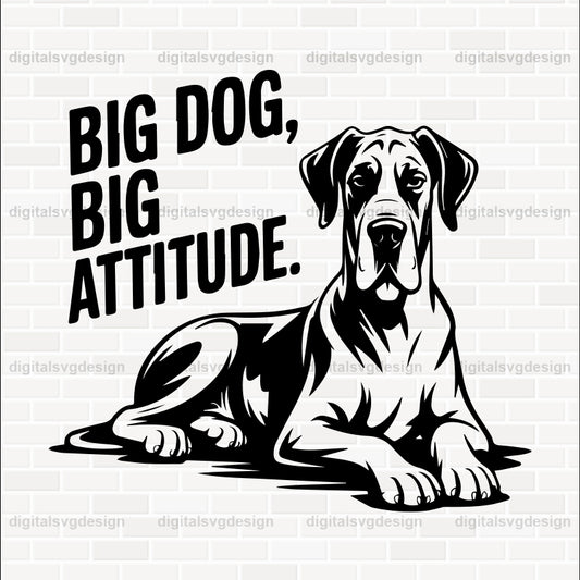 Big Dog, Big Attitude SVG