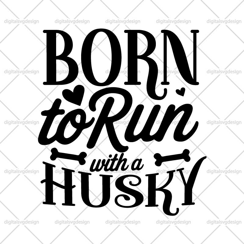 Born To Run With A Husky SVG