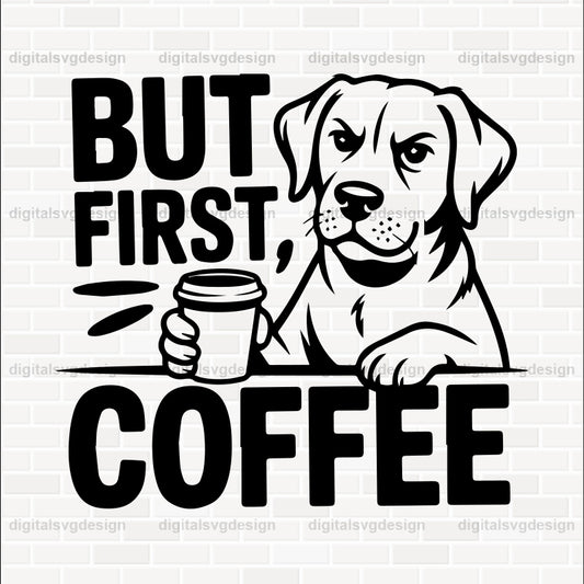 But First, Coffee SVG