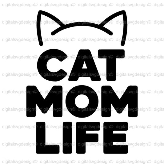 Cat Mom Life SVG