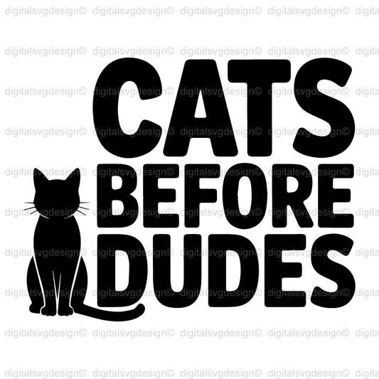 Cats Before Dudes SVG