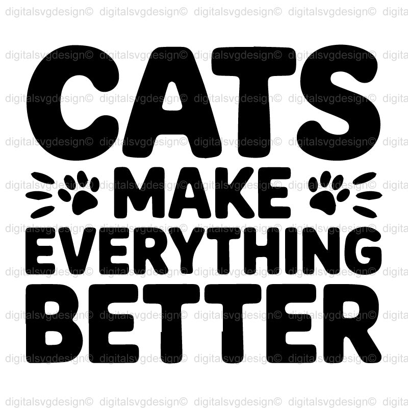 Cats Make Everything Better SVG