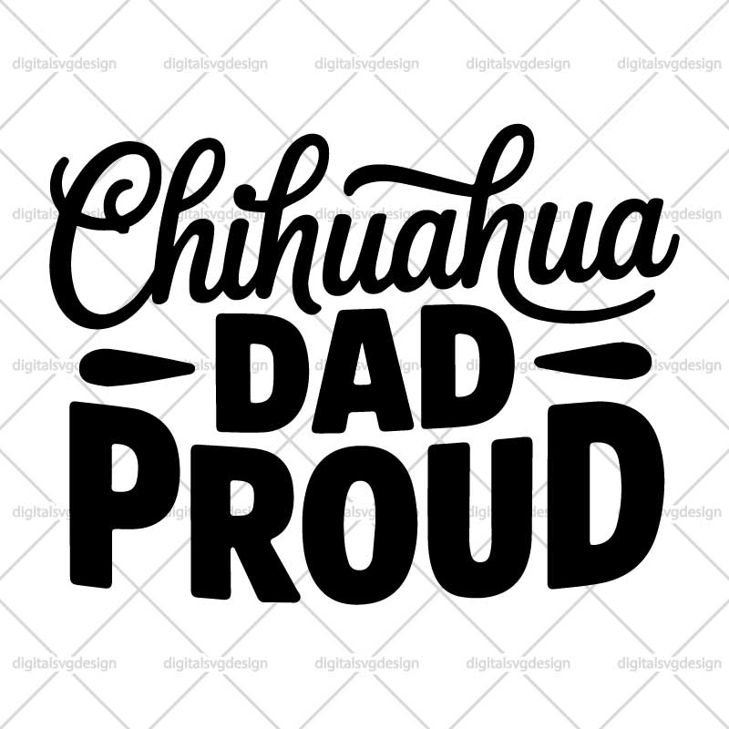 Chihuahua Dad Proud SVG