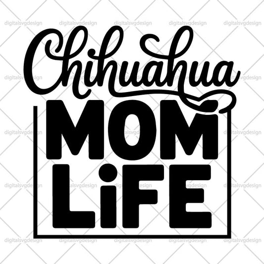 Chihuahua Mom Life SVG